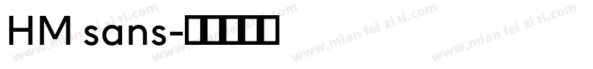 HM sans字体转换